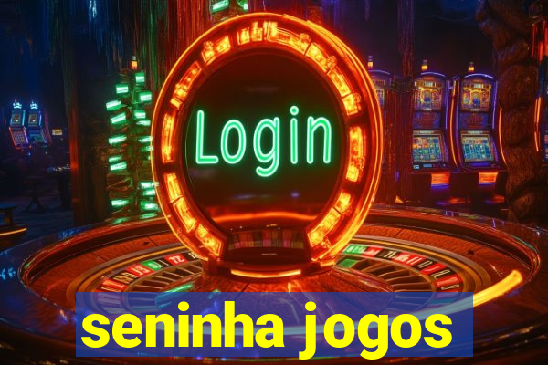 seninha jogos